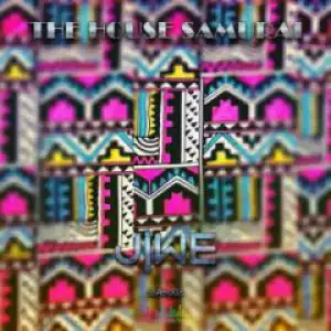 The House Samurai - Jiwe (Original Mix)